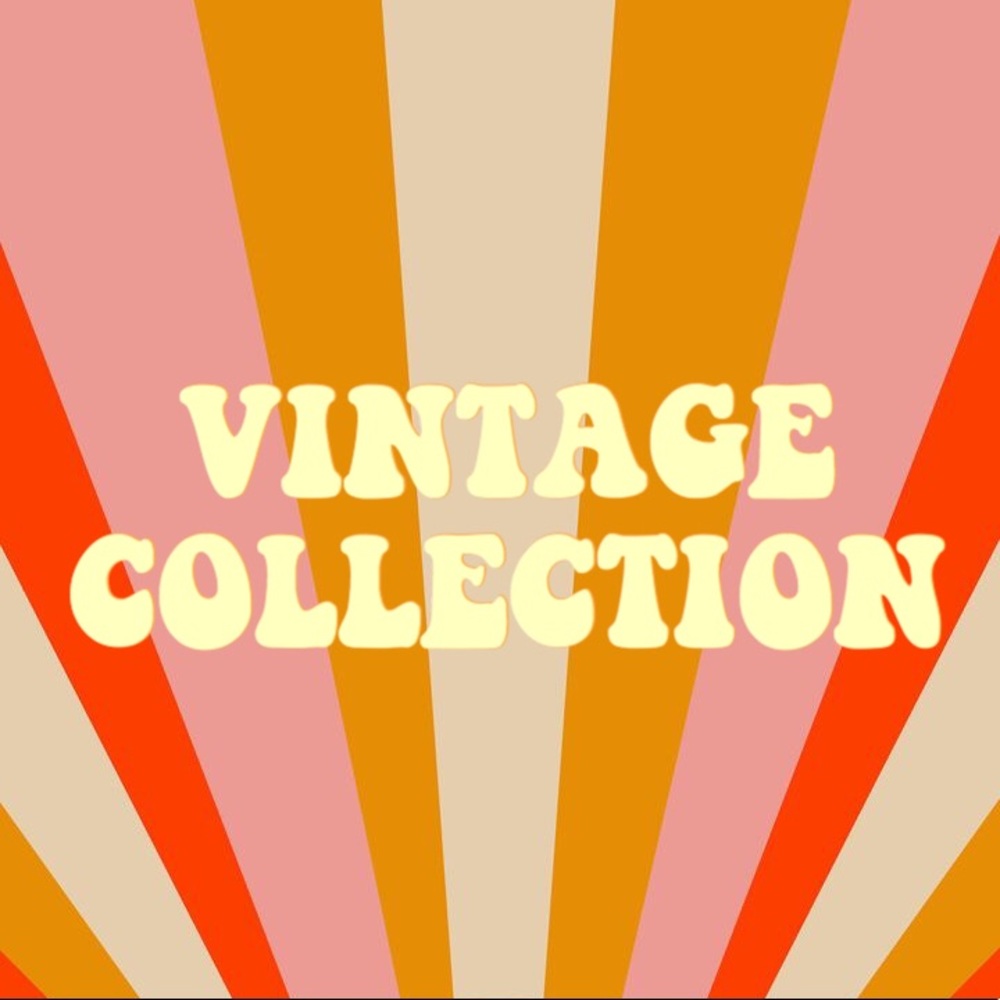 Vintage Collection!